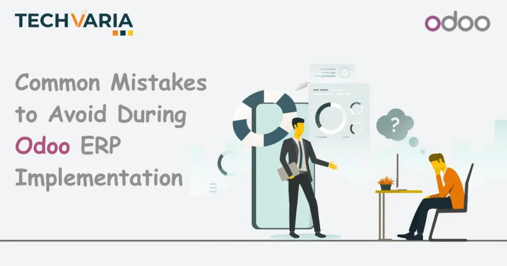 Common Mistakes to Avoid During Odoo Implementation