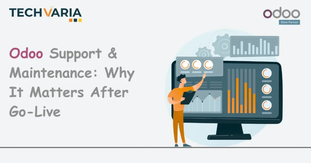 Odoo Support & Maintenance: Why It Matters After Go-Live 