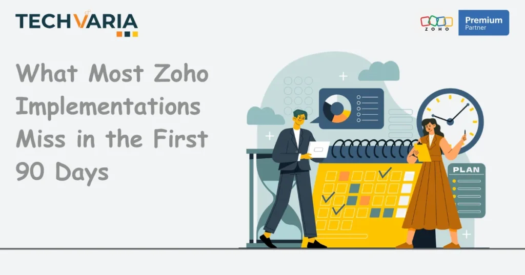 Critical Zoho Setup Mistakes in the First 90 Days