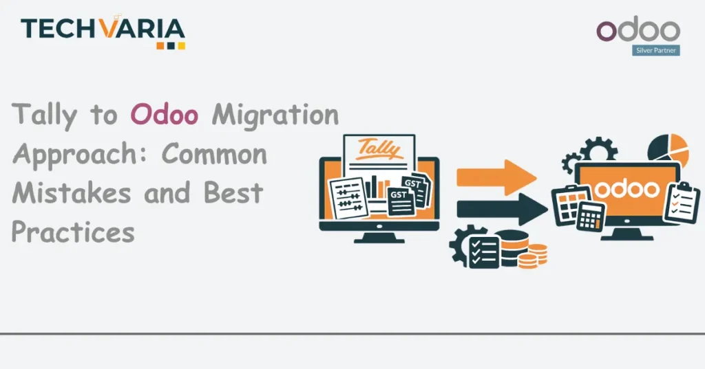 Tally to Odoo Migration Common Mistakes & Best Practices