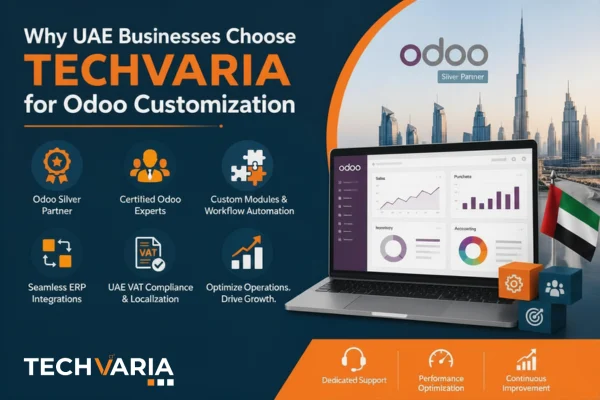 Why UAE Businesses Choose Techvaria for Odoo Customization Services