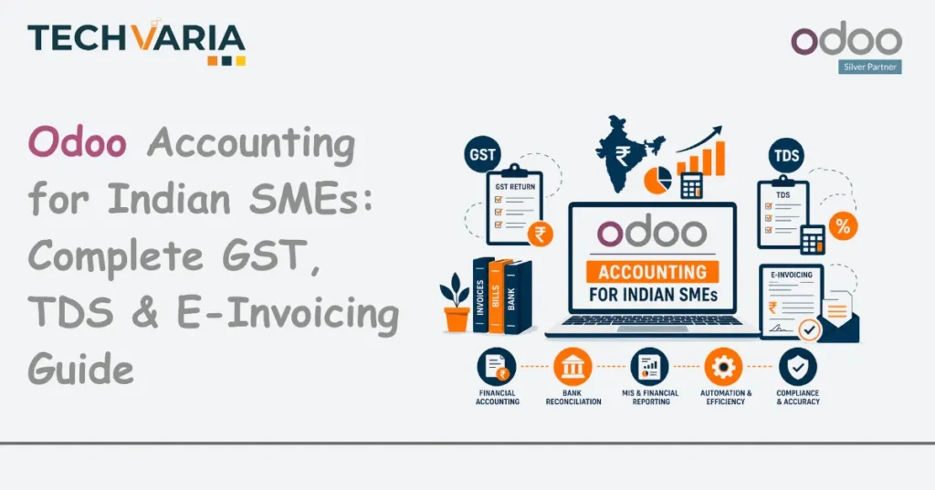 Odoo Accounting for Indian SMEs GST, TDS & E-Invoicing Guide