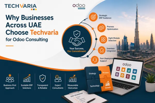 Why Businesses Across UAE Choose Techvaria for Odoo Consulting