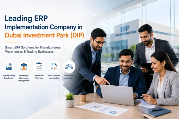 Leading ERP Implementation Company in Dubai Investment Park (DIP)