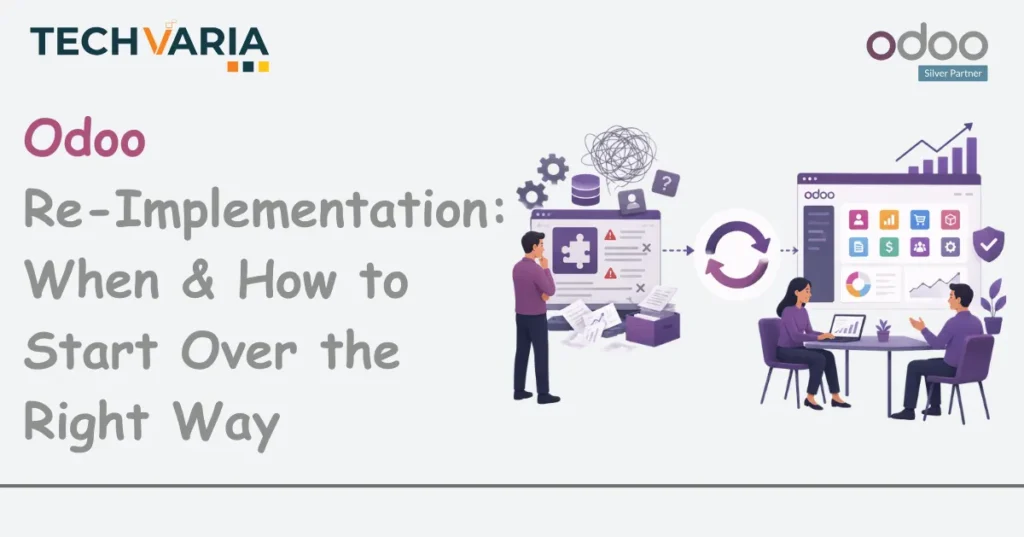 Odoo Re-Implementation When & How to Start Over the Right Way