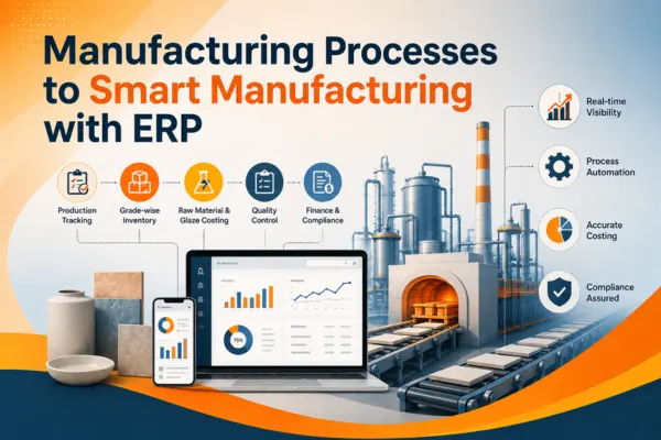 From Manual Processes to Smart Manufacturing with ERP
