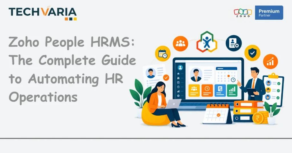 Zoho People HRMS The Complete Guide to Automating HR Operations