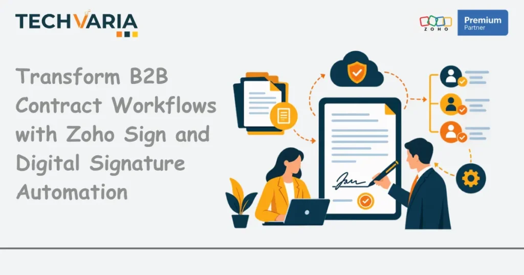 How Zoho Sign Streamlines B2B Contract Signing and Digital Signature Workflows