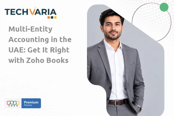 Multi-Entity Accounting in the UAE with Zoho Books