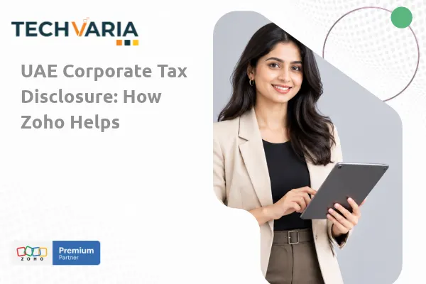 UAE Corporate Tax Disclosure How Zoho Helps