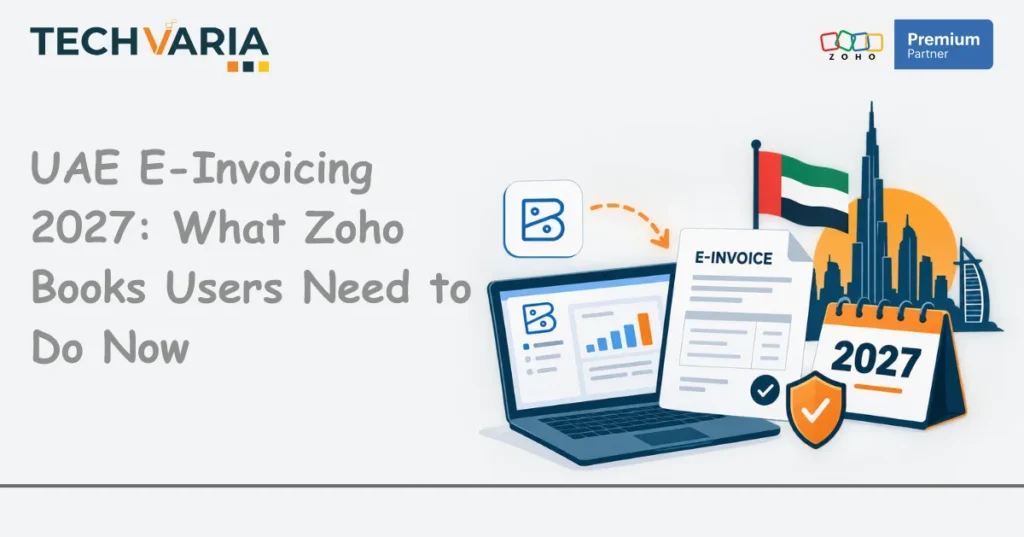 UAE E-Invoicing 2027 Zoho Books Readiness